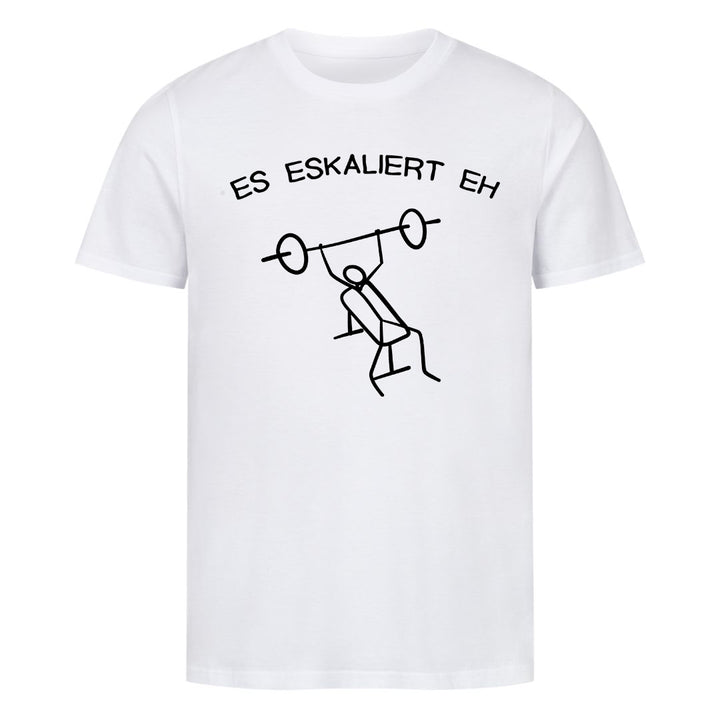Es eskaliert eh Shirt