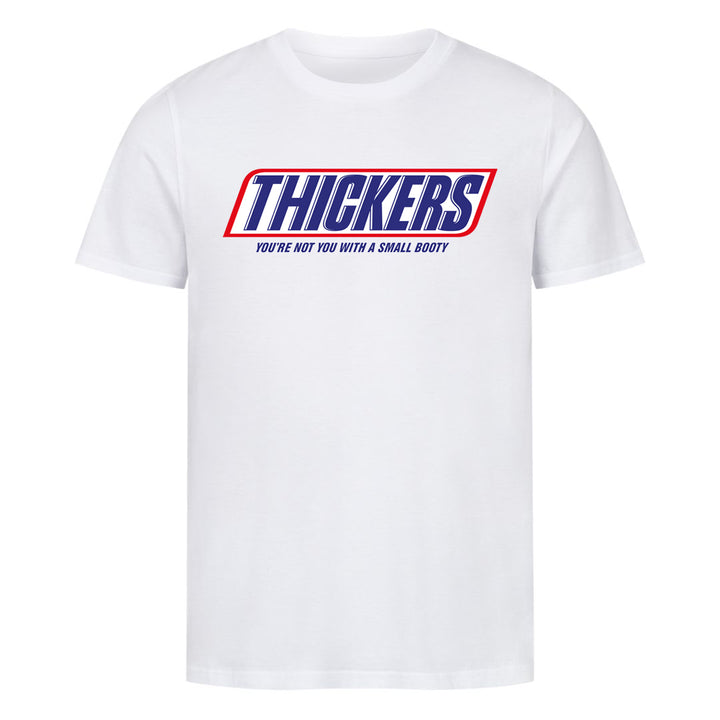 Thickers Shirt