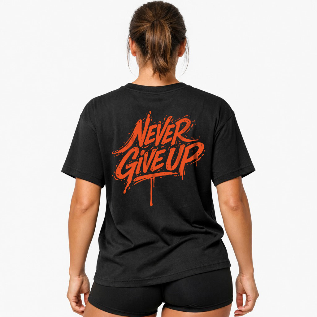 Never Give Up (Backprint) Oversized Shirt
