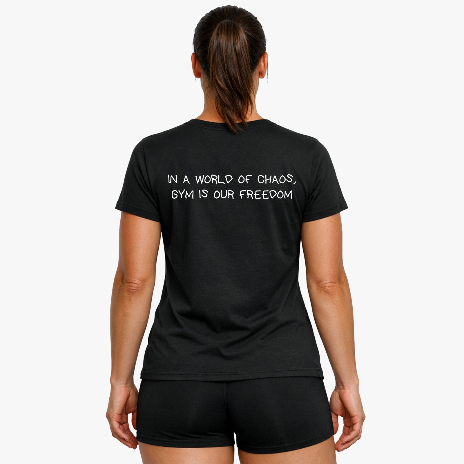 IN A WORLD OF CHAOS, GYM IS OUR FREEDOM (Backprint) Shirt