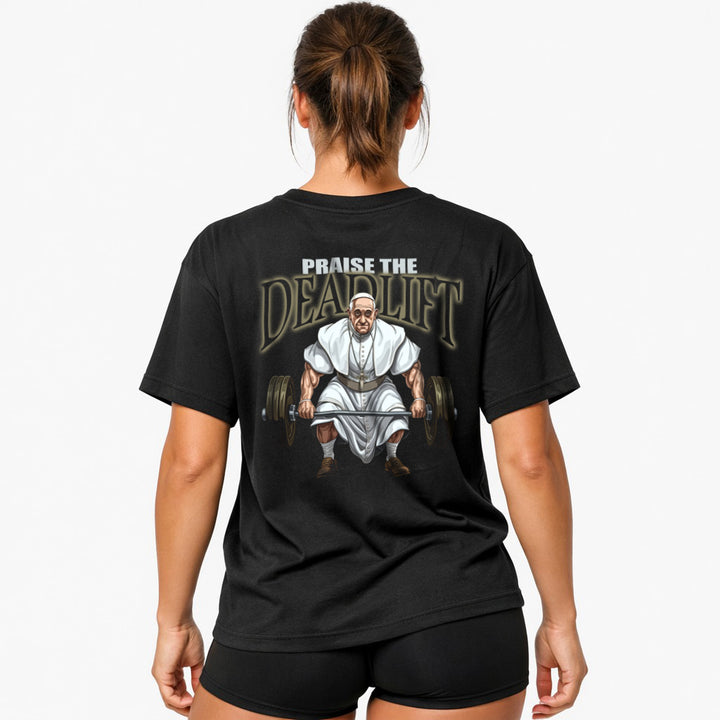 Praise the Deadlift (Backprint) Oversized Shirt