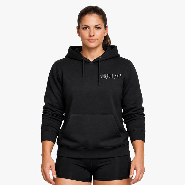 Push,Pull,Skip Hoodie