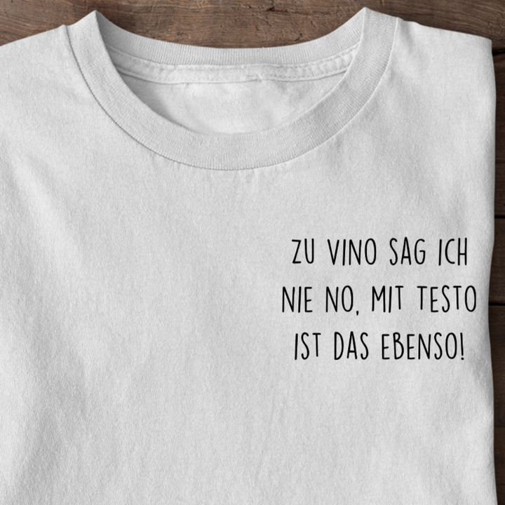 zu vino nie no Shirt