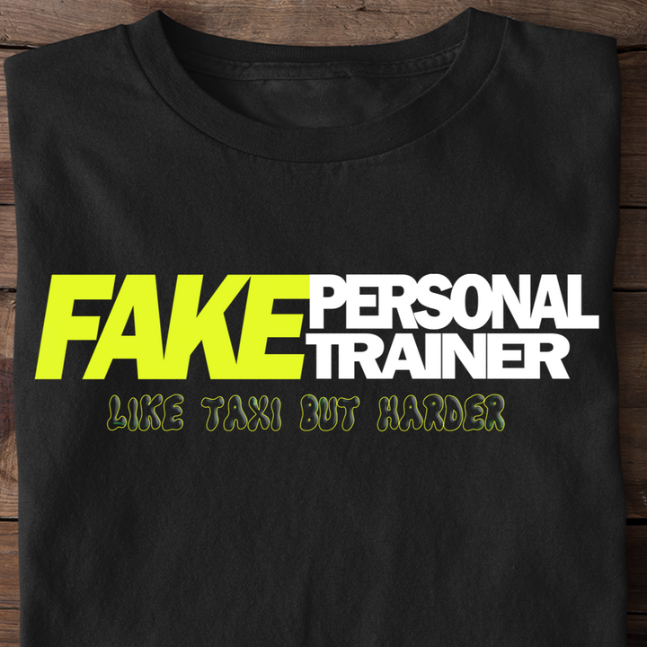 Fake Personal Trainer Shirt